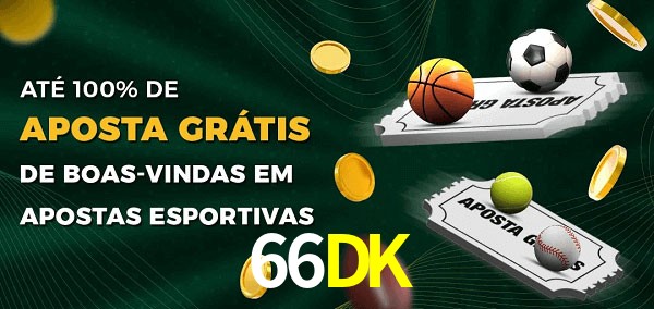 66DK Ate 100% de Aposta Gratis